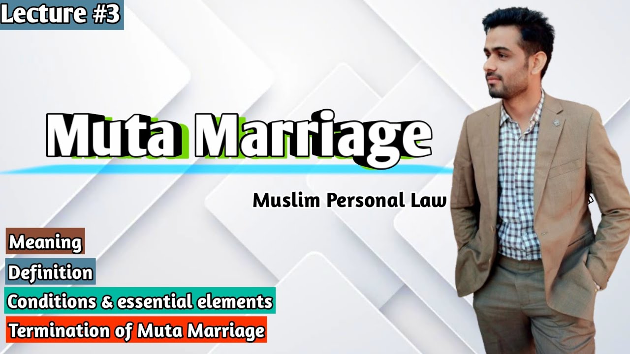 Muta Marriage | Muslim Personal Law | Shia & Sunni Law | LSP Law Students Platform