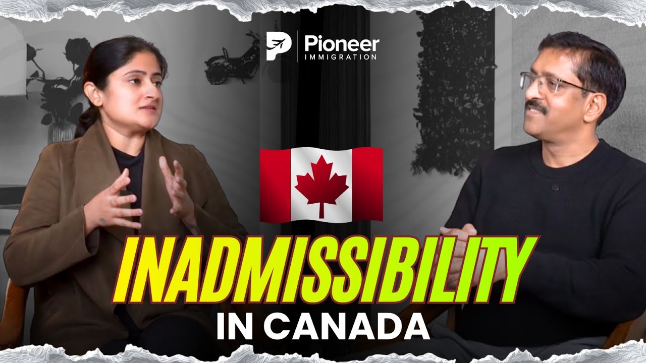 Inadmissibility in Canada | Untold Truths & Common Reasons