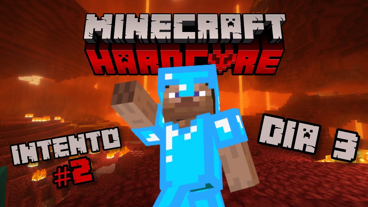 VAMOS AL NETHER : MINECRAFT HARDCORE DIA 3