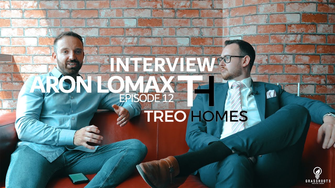 EPISODE 12 ARON LOMAX TREO HOMES