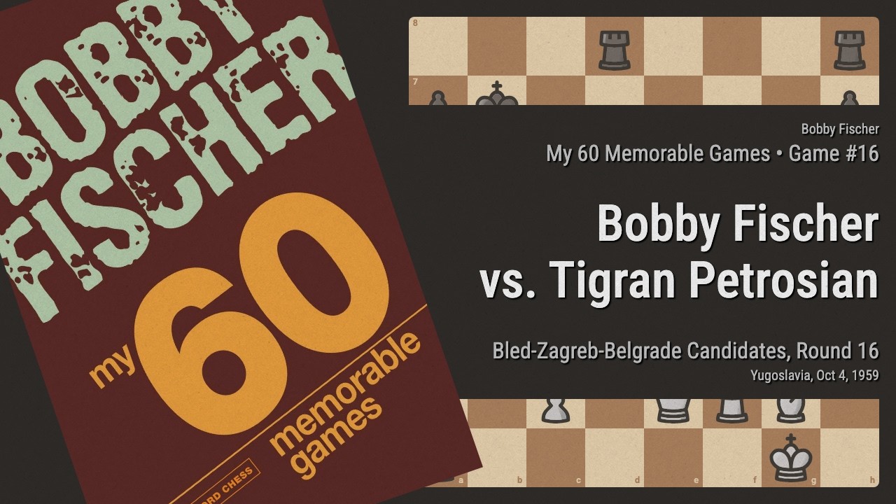 Bobby Fischer vs. Tigran Petrosian (1959)