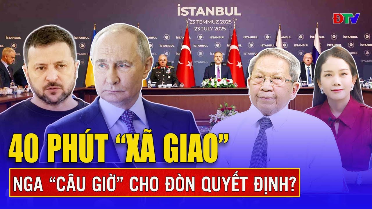 Thiếu tướng Lê Văn Cương: 40 phút chóng vánh, Nga – Ukraine “chơi chiêu” câu giờ cho đòn quyết định?
