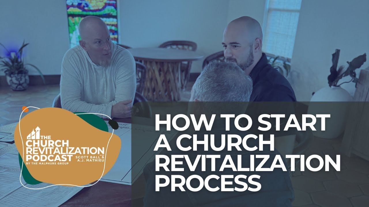 How to Start a Church Revitalization Process