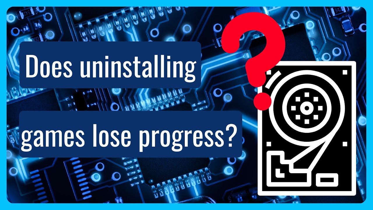 If I uninstall a game in Steam do I lose my progress?