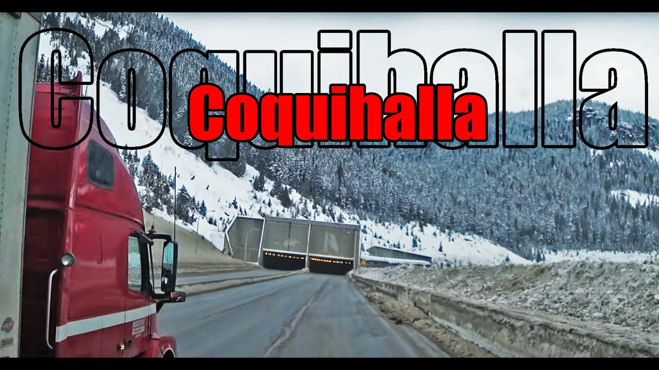 Trucking up the Coquihalla, highway thru hell
