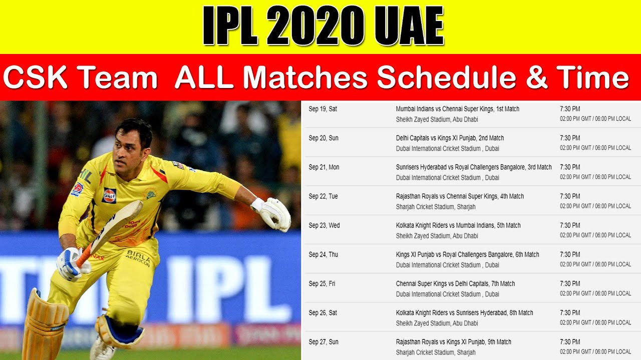 CSK TEAM ALL 14 MATCHES  SCHEDULE, TIME TABLE & FIXTURES - IPL 2020 UAE