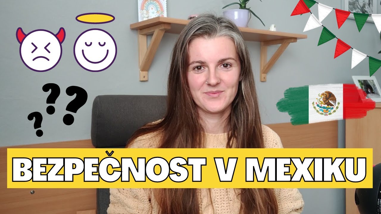 Cestování do Mexika - Je Mexiko bezpečné? | Na co si dát pozor při cestování po Mexiku