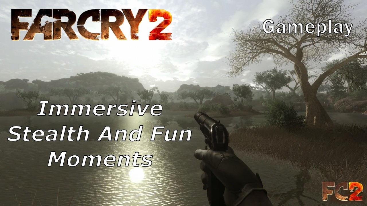 Far Cry 2 - Gameplay | Immersive Stealth And Fun Moments | The Awesomeness Of The Night And The Day
