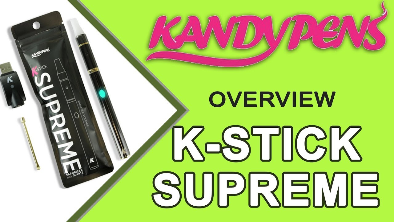 KANDYPENS SUPREME K-STICK VAPORIZER PEN OVERVIEW - azWHOLEistic