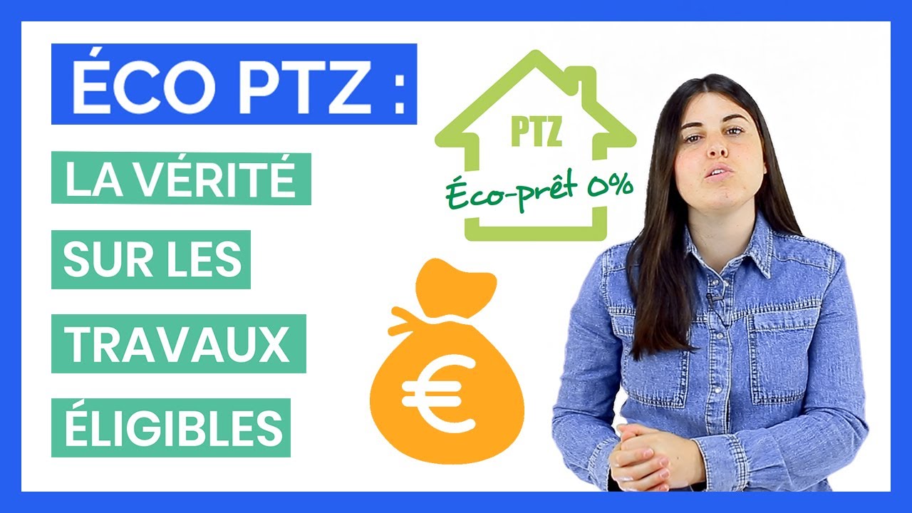 Eco ptz : La Vérité sur les Travaux Éligibles