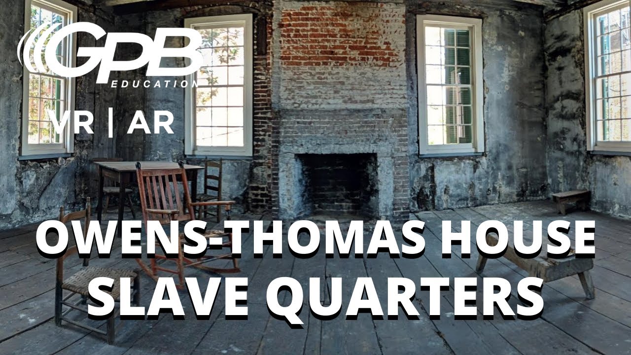 Inside the Slave Quarters at the Owens-Thomas House | 360&deg; VR Tour