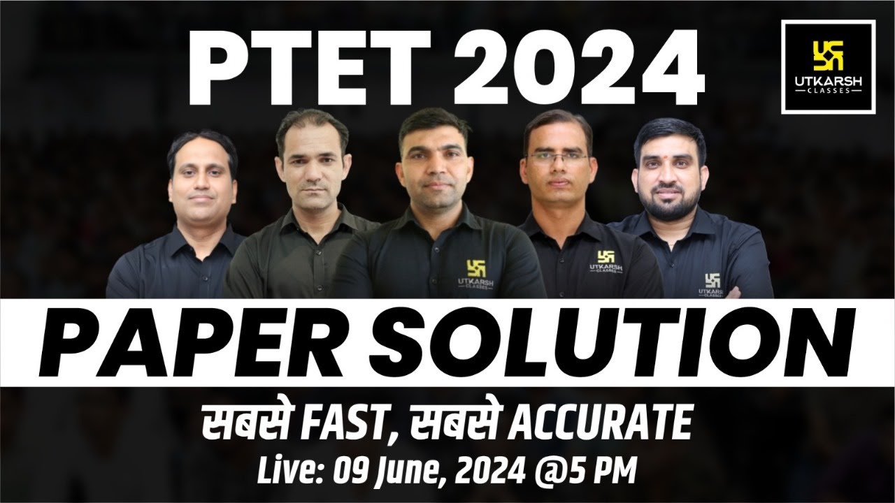 PTET Exam 2024 Paper Solution & Answer Key | PTET Exam 2024 Paper Analysis | Utkarsh Classes