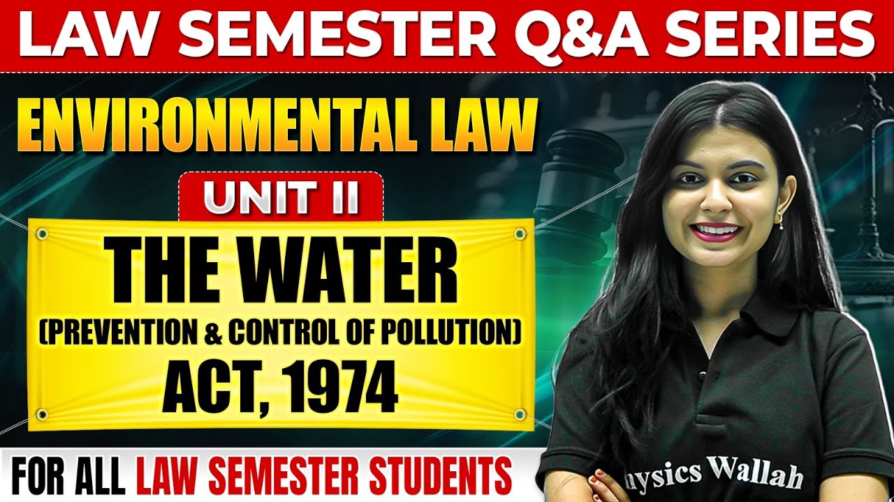 Environmental Law | Unit-II | Water Prevention and Control of Pollution Act 1974 | Judiciary By PW