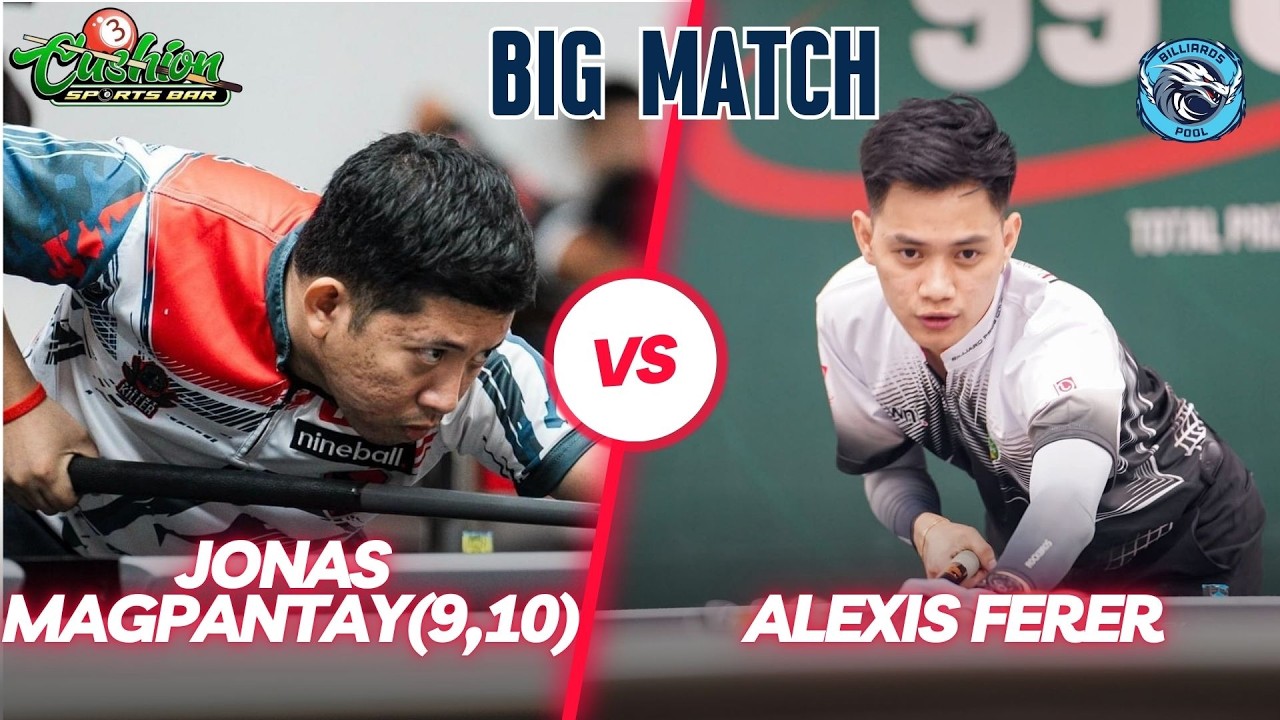 🔴BILLIARDS | JONAS MAGPANTAY(9-10) VS ALEXIS FERER +2 | RACE 22