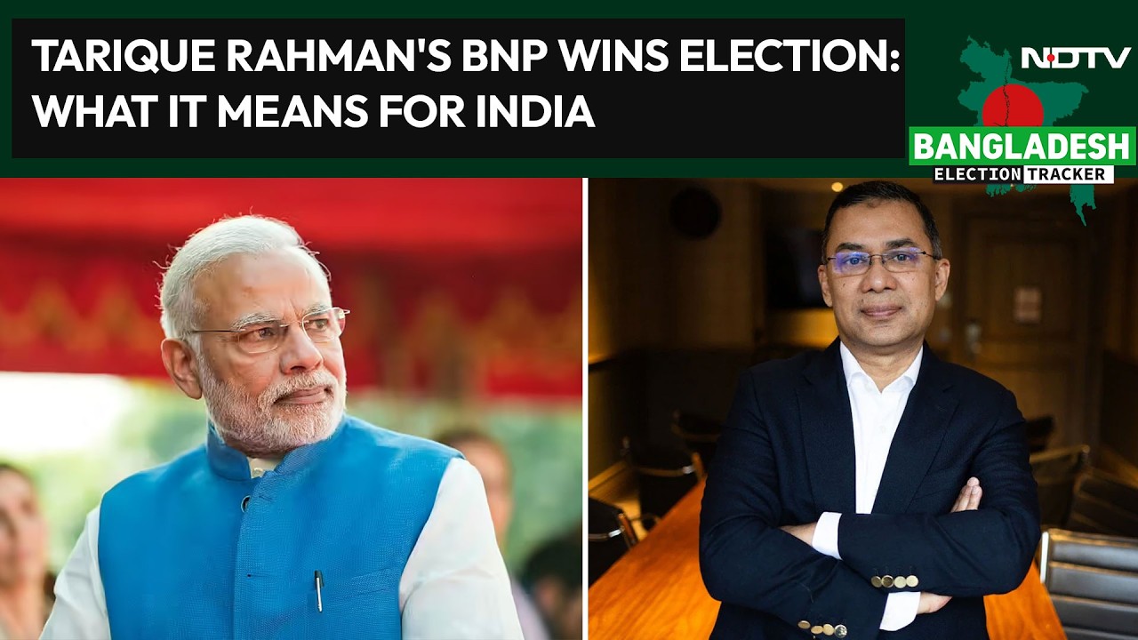 Bangladesh News | Tarique Rahman's Victory In Bangladesh: What It Means For India