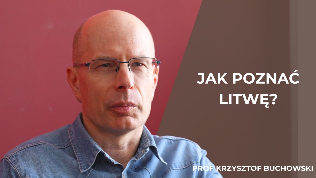 Wielu Polakom wydaje się, że znają Litwę - profesor Krzysztof Buchowski