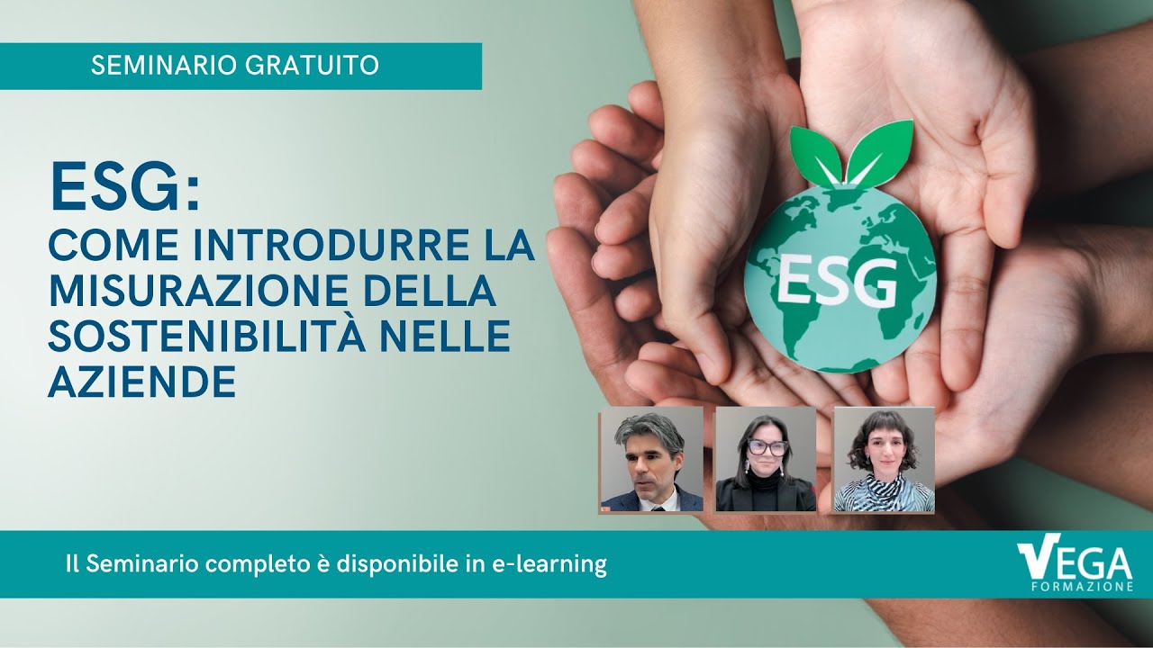 ESG: Come Introdurre la Misurazione della Sostenibilità nelle Aziende | Seminario Gratuito