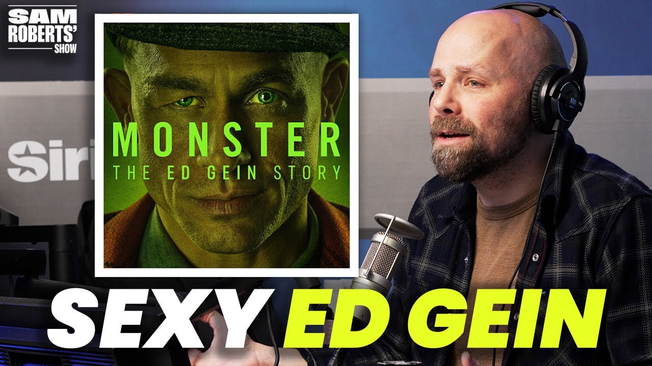 Имеет ли Monster хоть какое-то отношение к Эду Гейну? | Шоу Сэма Робертса