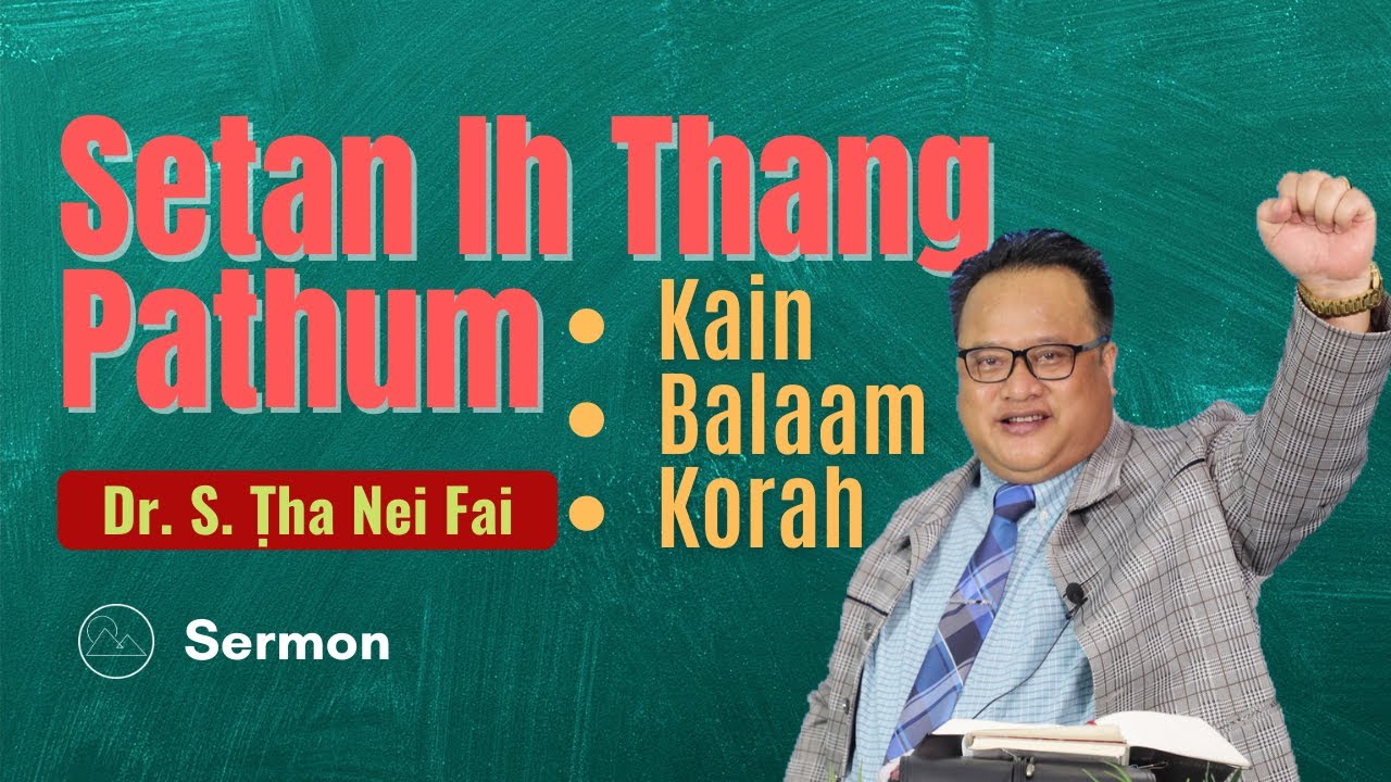 Setan Ih Thang Pathum - Dr. S. Ṭha Nei Fai