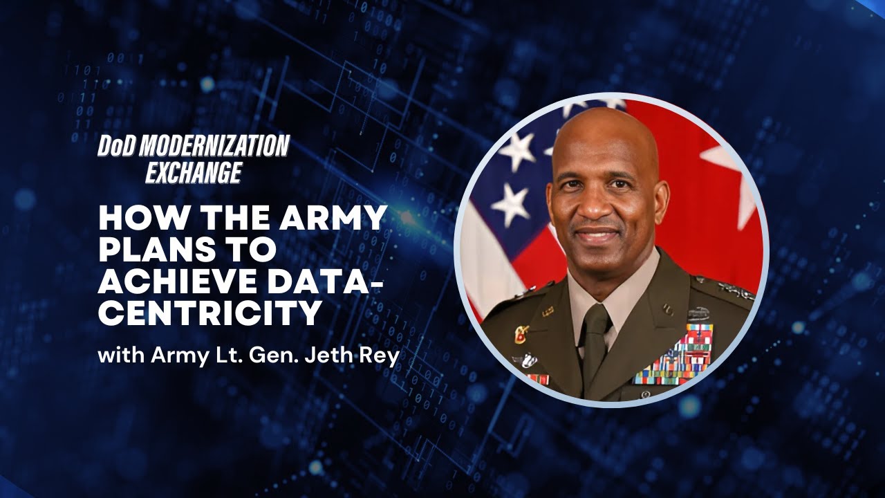 DoD Modernization Exchange: How the Army plans to achieve data-centricity - Part 1