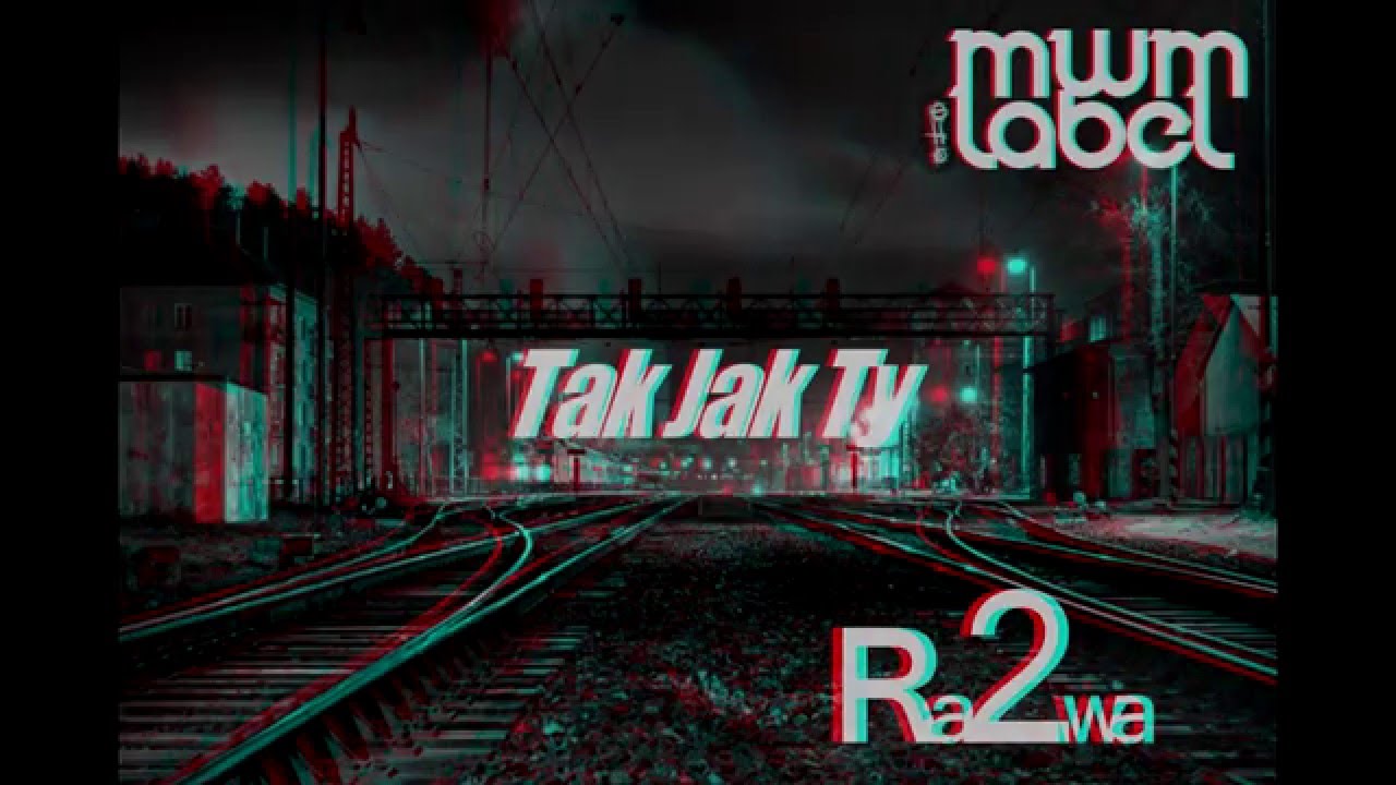 Ra2wa / muz MyshZNB / Tak Yak Ty