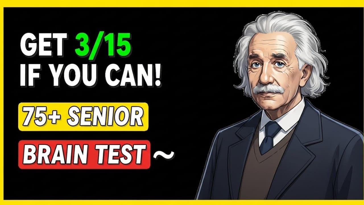 GET 3/15 IF YOU CAN! | 75+ SENIOR BRAIN TEST