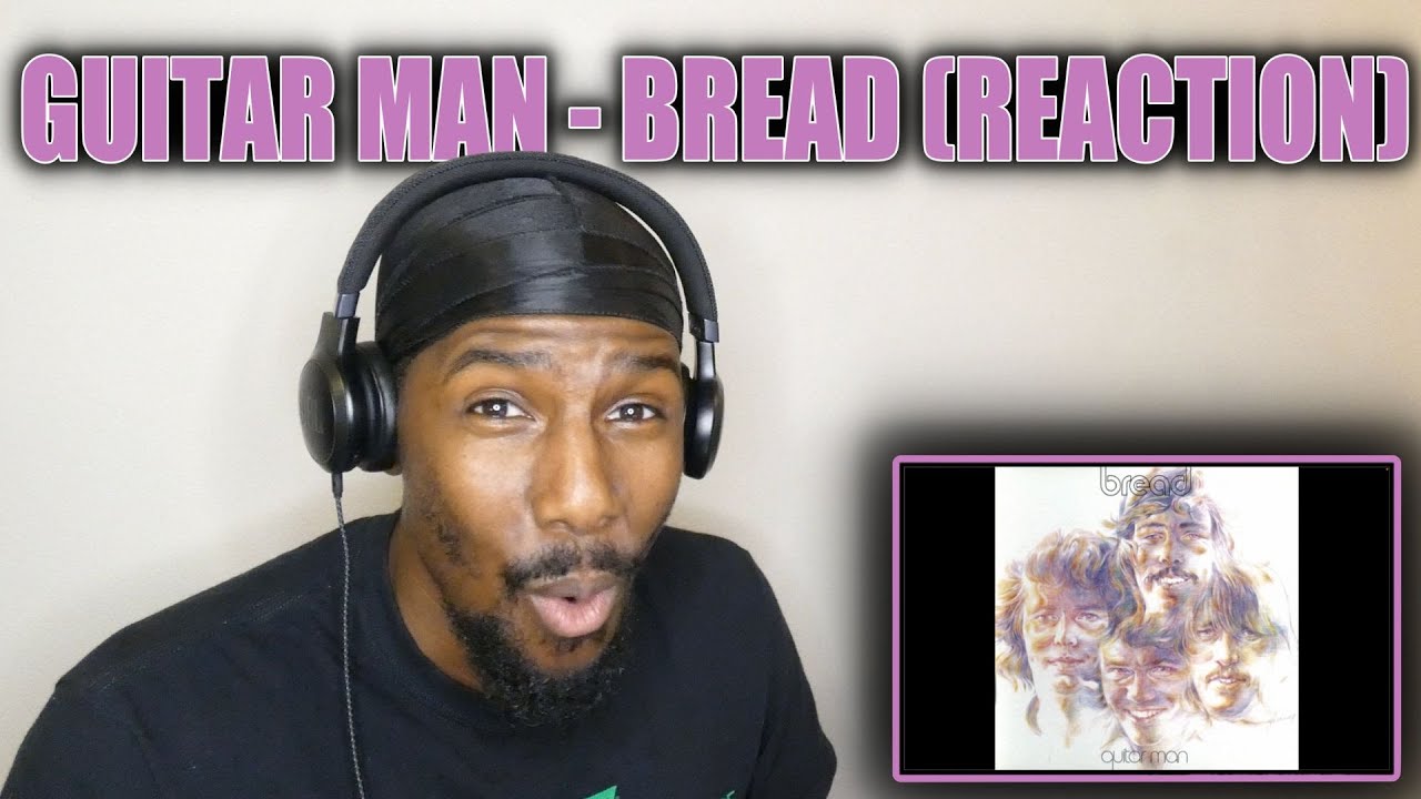 ЗВУЧИТ ТАК ХОРОШО!! | Guitar Man - Bread (Реакция)