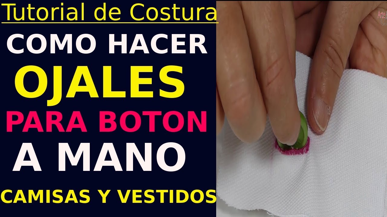 Como hacer ojal para boton a mano. Vestidos y Camisas 🌟🌟🌟🌟🌟