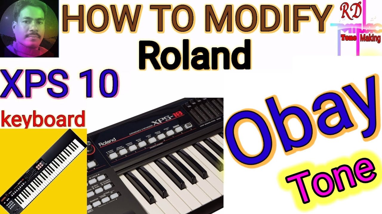 How To modify obay tone, in roland xps 10 keyboard