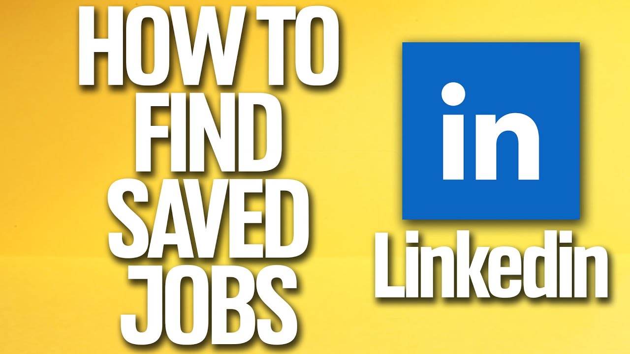 How To Find Saved Jobs On Linkedin Tutorial