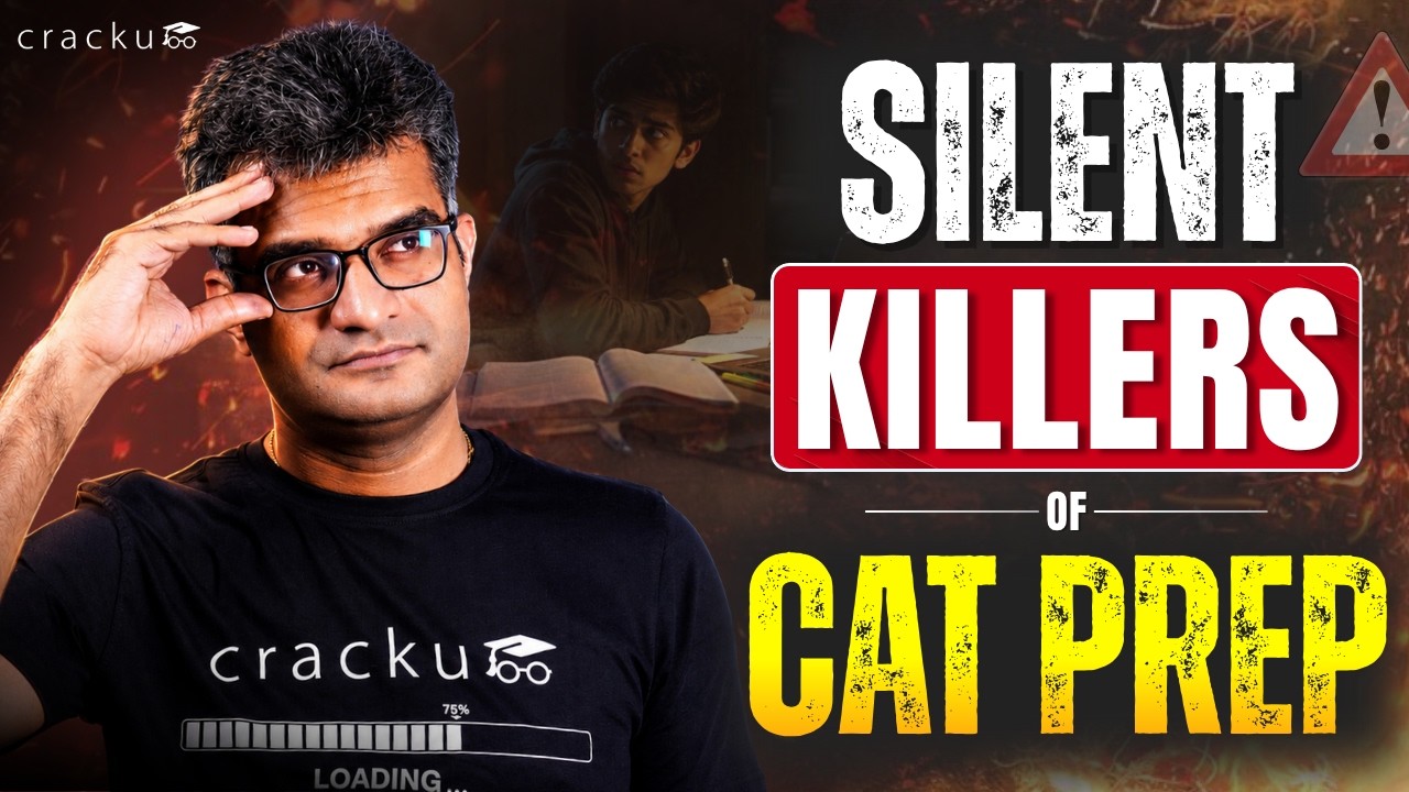 Silent Killers of CAT Prep | CAT 2026 Preparation Strategy