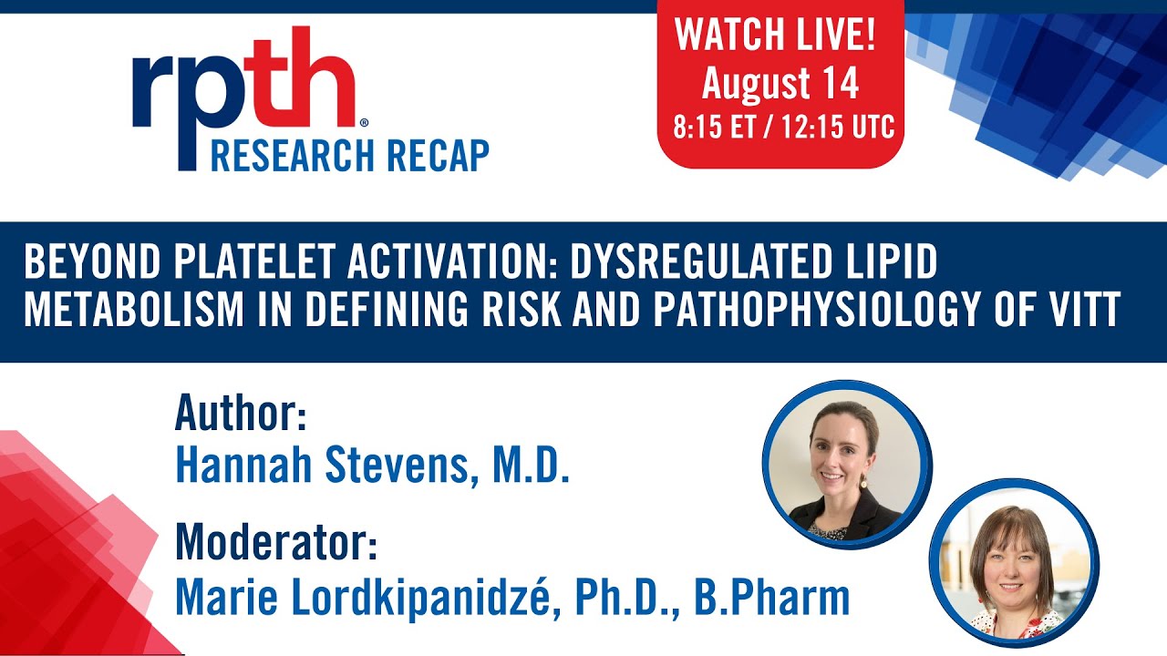 RPTH Research Recap: Beyond platelet activation: dysregulated lipid metabolism in VITT