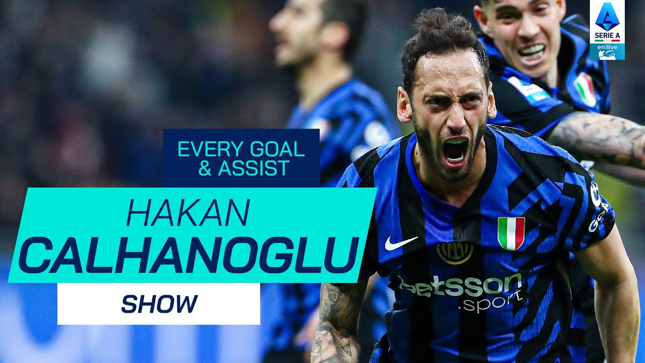 EVERY Hakan Calhanoglu Goal & Assist | Serie A 2024/25