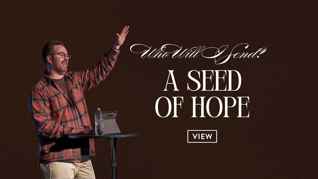 A Seed Of Hope | Pastor Reed Sowell