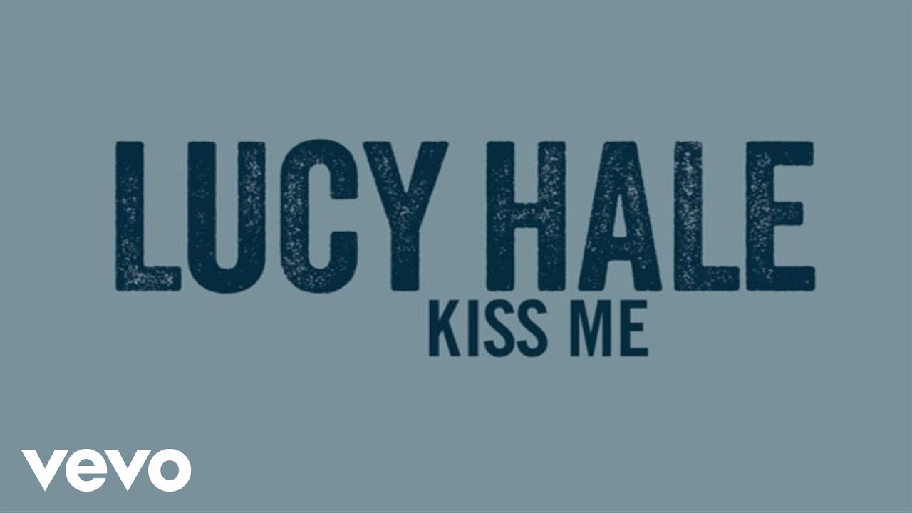 Lucy Hale - Kiss Me (Audio Only)