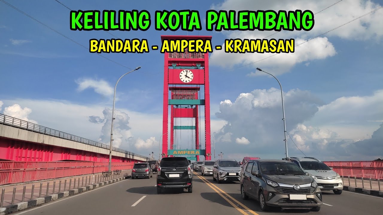 Keliling Kota Palembang | Palembang 15 (4/5)