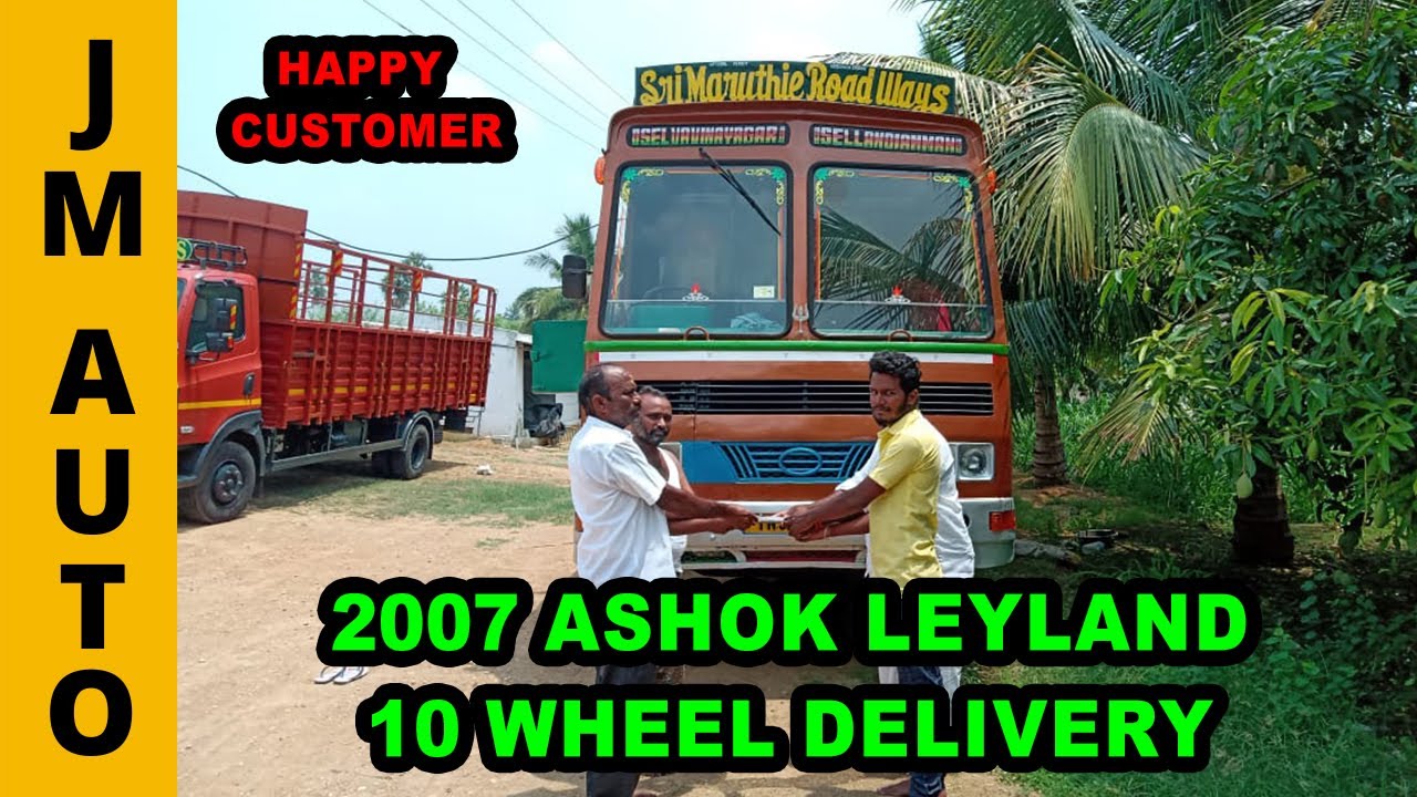 Ashok leyland 10 wheel 2007 delivery | Happy Customer | JM Auto Consulting | Customer Diaries