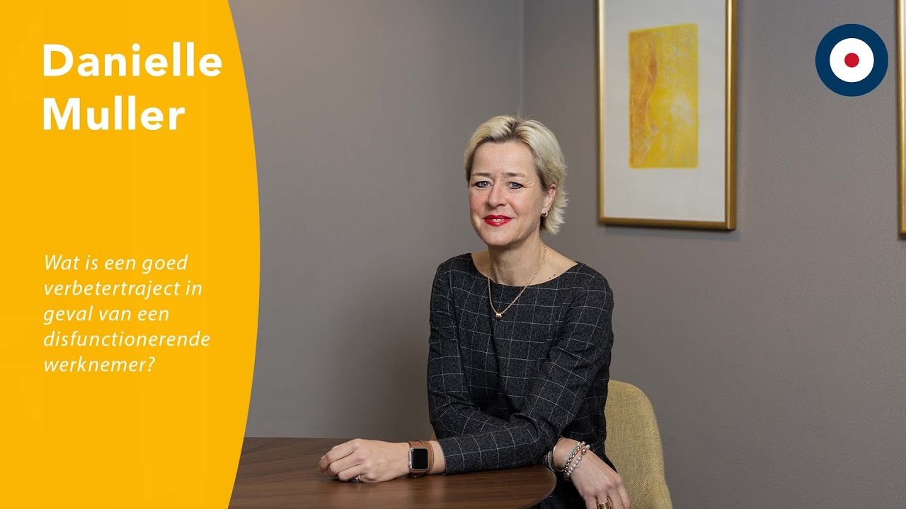 Danielle Muller  | Wat is een goed verbetertraject in geval van een disfunctionerende werknemer?
