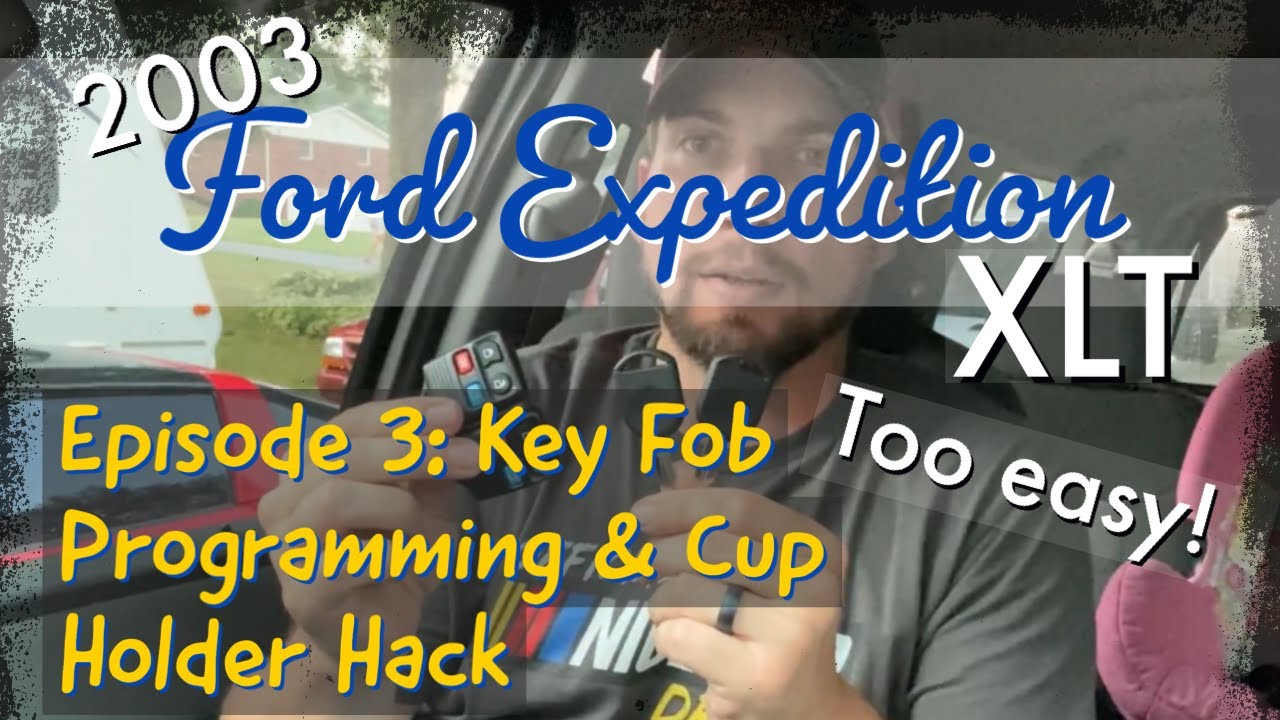 2003 Ford Expedition Ep 3: Key Fob Programing & Etc.