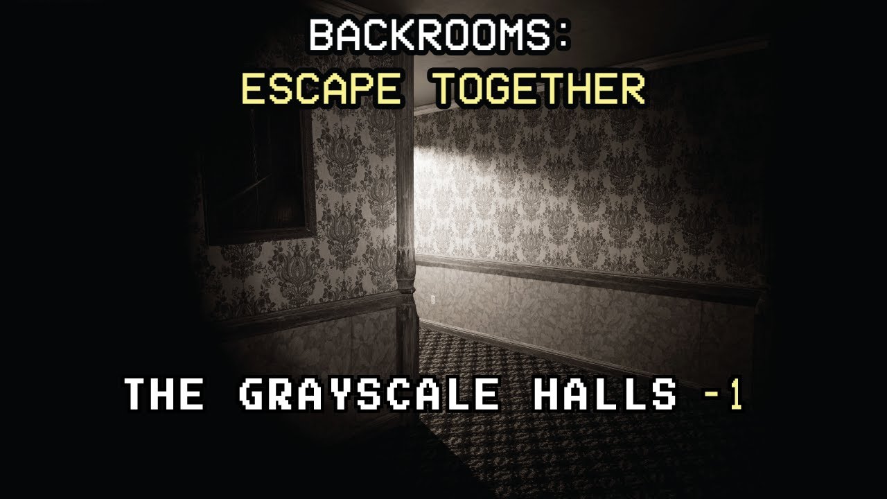 Backrooms: Escape Together | #-1 The Grayscale Halls (NEW LEVEL!)
