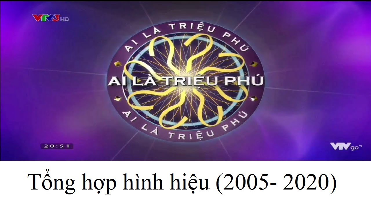 (Update) Tổng hợp các hình hiệu Ai là Triệu Phú (2005 - 2020)