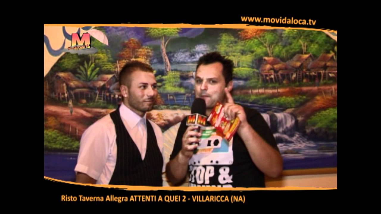 ATTENTI A QUEI 2 TAVERNA ALLEGRA SPECIAL MARIO P E MOVIDA LOCA TV