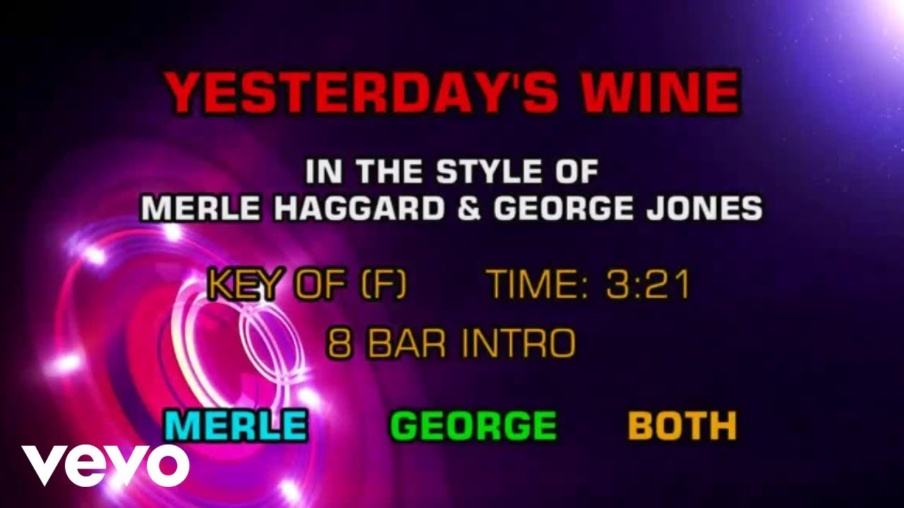 Merle Haggard & George Jones - Yesterday's Wine (Karaoke)