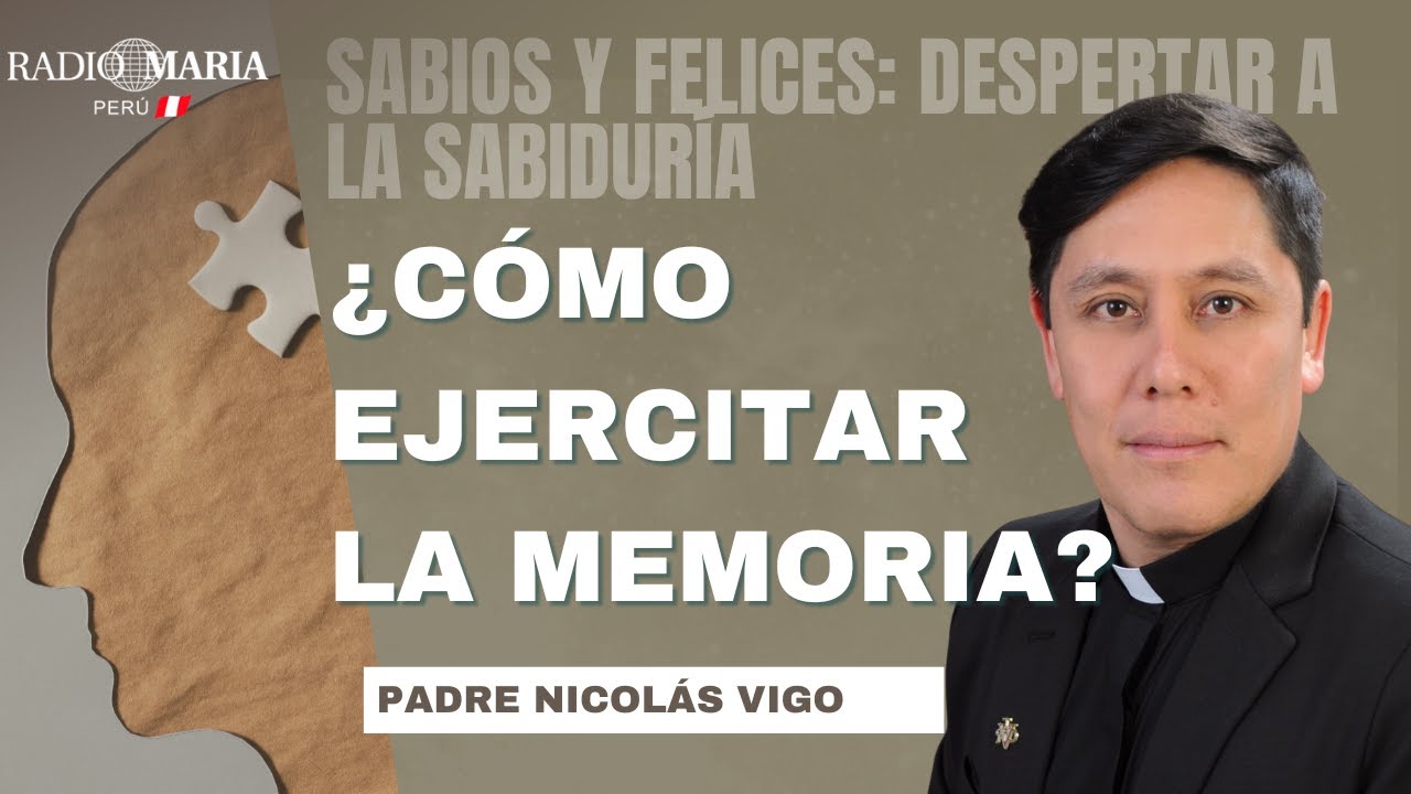 ¿Cómo ejercitar la memoria? |  Fray Nicolás Vigo