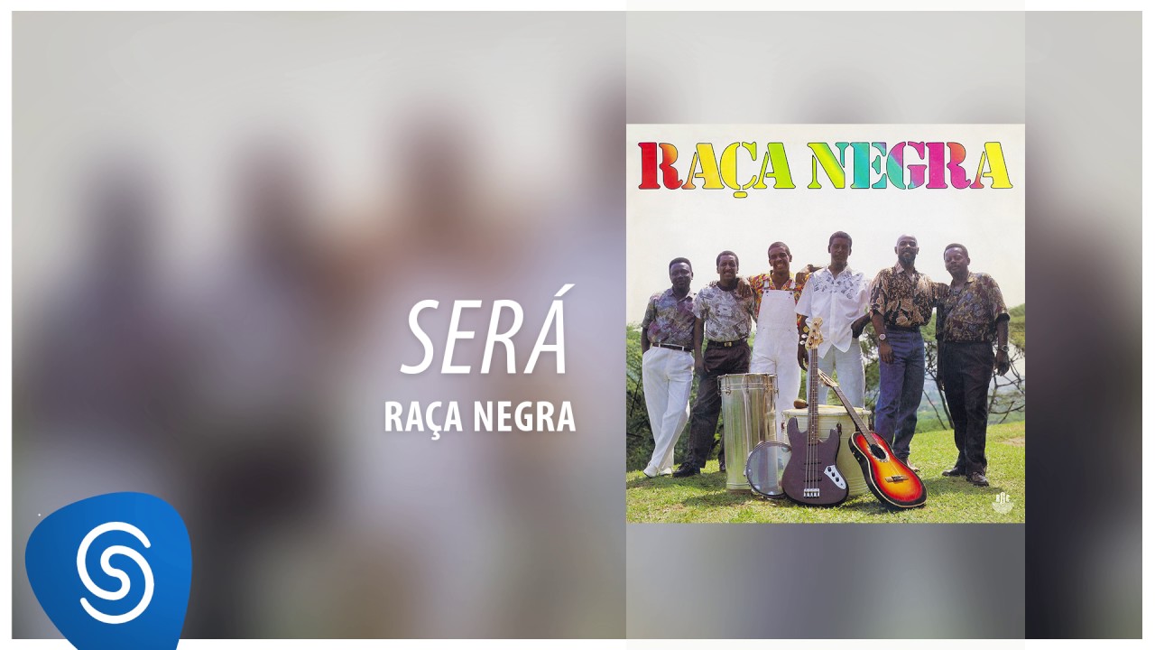 Ra&ccedil;a Negra - Ser&aacute; (Ra&ccedil;a Negra, Vol. 3) [&Aacute;udio Oficial]