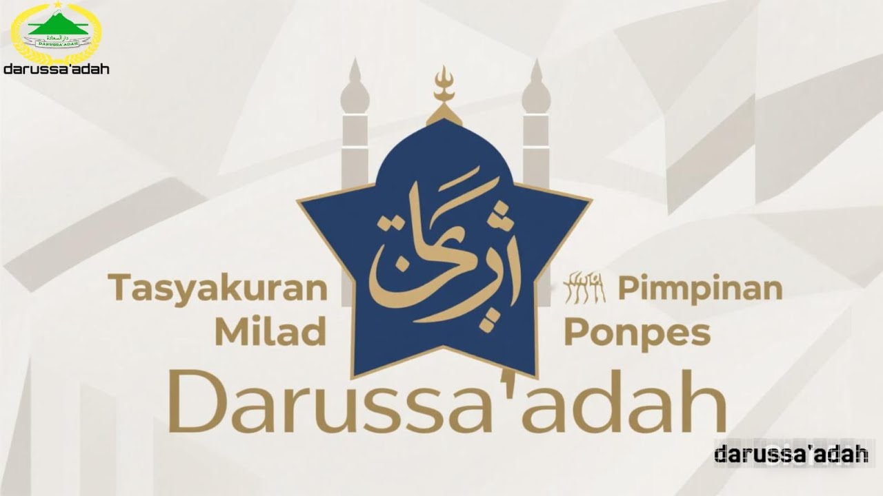 TASYAKURAN MILAD PIMPINAN PONPES DARUSSA’DAH