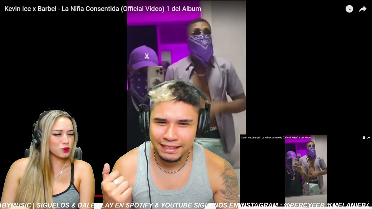 La Niña Consentida (feat. Kevin Ice) Barbel || REACCIÓN / OPINIÓN