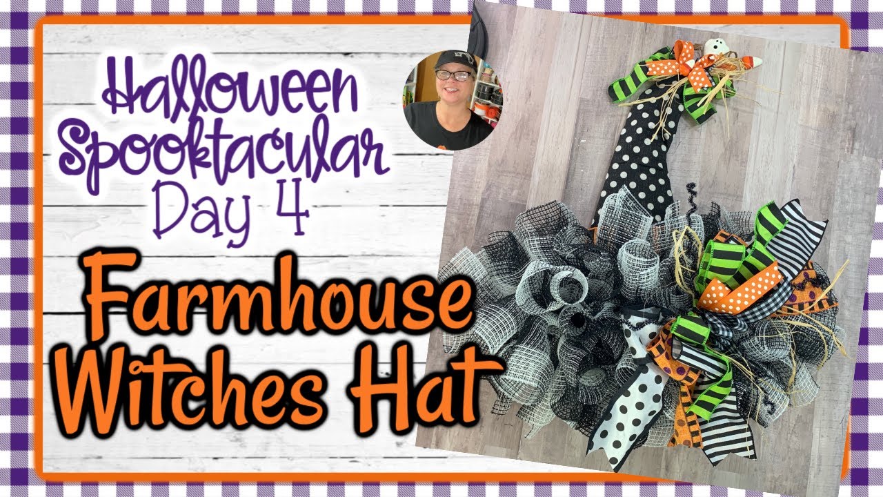 Halloween Spooktacular Day 4 ~ Farmhouse Witches Hat