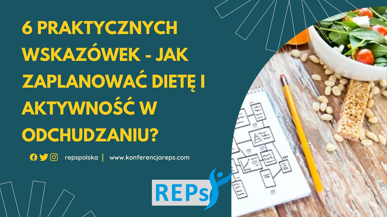 6 praktycznych wskazówek - jak zaplanować dietę i aktywność w odchudzaniu?