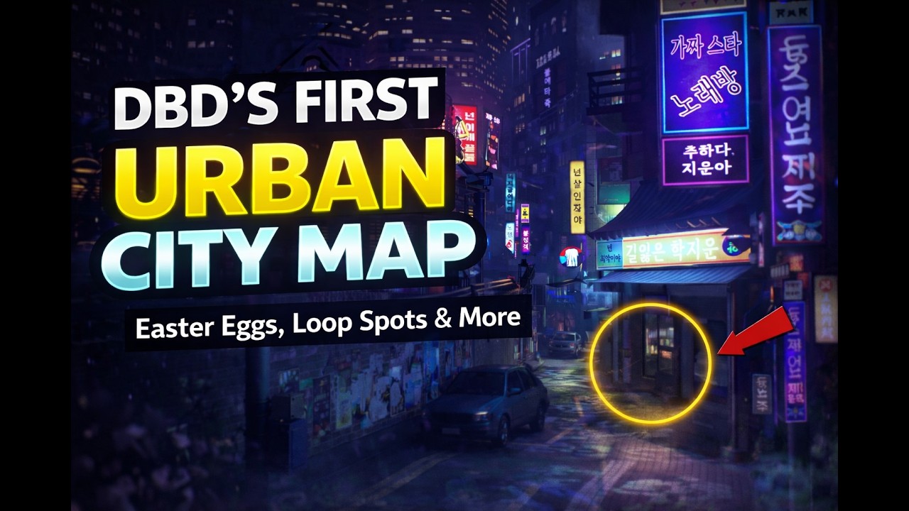 DBD'S FIRST URBAN CITY MAP IS FINALLY HERE | Dead By Daylight